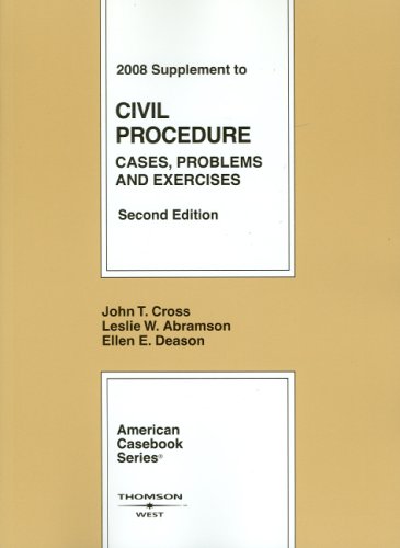 9780314993298: Civil Procedure, Cases, Problems and Exercises, 2d Edition, 2008 Supplement (American Casebook)