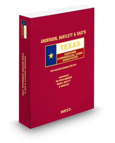 Stock image for Anderson, Bartlett & East's Texas Uniform Commercial Code Annotated, 2010-2011 ed. (Texas Annotated Code Series) for sale by HPB-Red