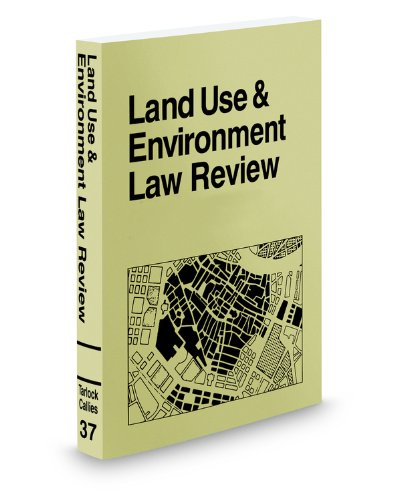 Land Use and Environment Law Review, 2010-2011 ed. (9780314997364) by A. Dan Tarlock; David Callies