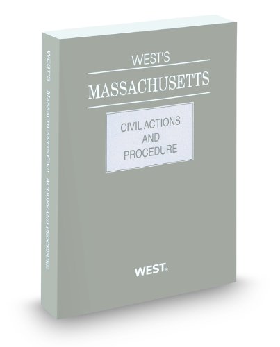 West's Massachusetts Civil Actions and Procedure, 2010 ed. (9780314997425) by Thomson West