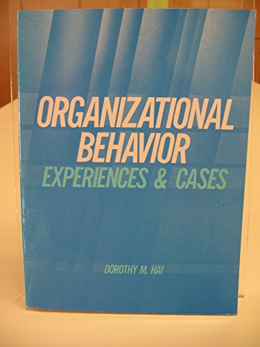9780314999740: Organizational behavior: Experiences and cases