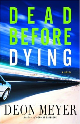 Beispielbild fr Dead Before Dying: A Novel zum Verkauf von Reliant Bookstore