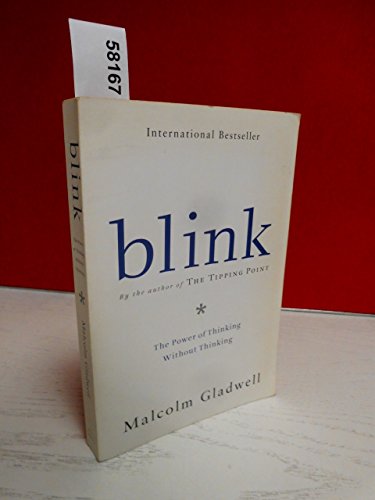 Blink : The Power of Thinking Without Thinking - Gladwell, Malcolm:  9780141014593 - AbeBooks