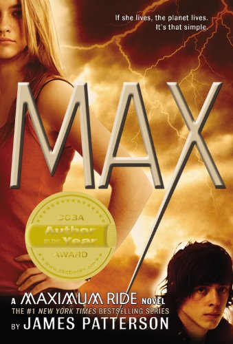 Beispielbild fr Max: A Maximum Ride Novel zum Verkauf von Gulf Coast Books