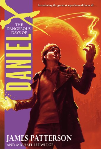 Beispielbild fr The Dangerous Days of Daniel X zum Verkauf von Your Online Bookstore