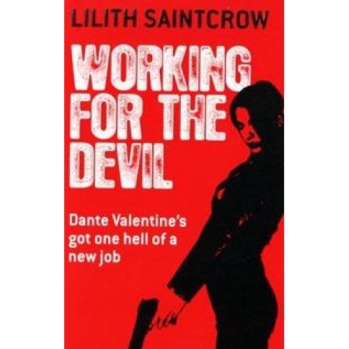9780316003131: Working for the Devil (A Dante Valentine Novel #1)