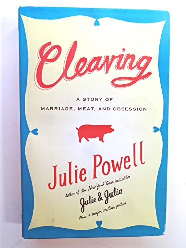 Imagen de archivo de Cleaving: A Story of Marriage, Meat, and Obsession a la venta por SecondSale