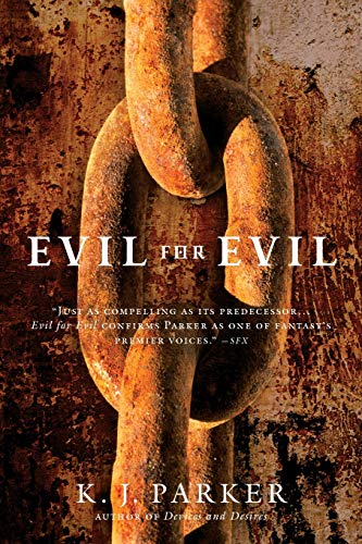 Evil for Evil (Engineer Trilogy, 2) (9780316003391) by Parker, K. J.