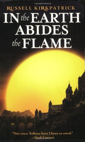 Stock image for In the Earth Abides the Flame (Fire of Heaven, 2) for sale by OwlsBooks