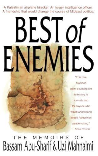 9780316004015: The Best of Enemies: Memoirs of Bassam Abu-Sharif and Uzi Mahnaimi