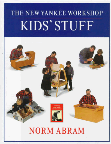Beispielbild fr The New Yankee Workshop Kids' Stuff (New Yankee Workshop Series , Vol 5) zum Verkauf von Book Deals