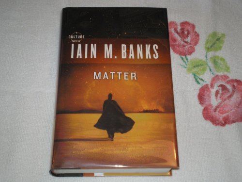 Matter (BEAUTIFUL, BRAND NEW, UNREAD, HARDCOVER)--FIRST ED. FIRST PRINTING