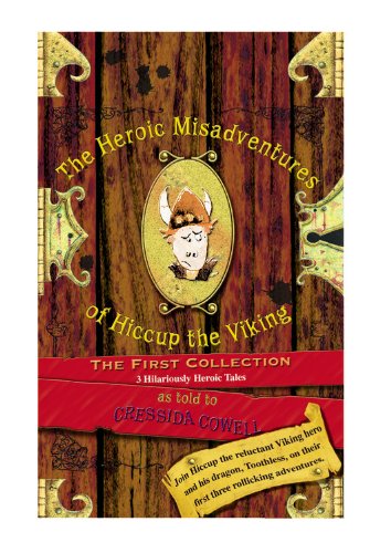 9780316005920: The Heroic Misadventures of Hiccup the Viking: The First Collection