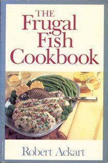 9780316006453: The Frugal Fish Cookbook