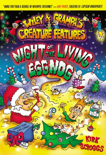 9780316006859: Wiley & Grampa #7: Night of the Living Eggnog (Wiley & Grampa's Creature Features)
