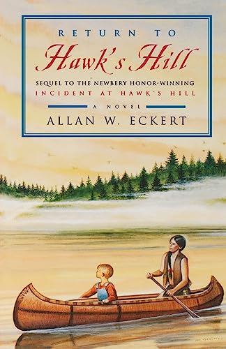 Return to Hawk's Hill (Incident at Hawk's Hill, Book 2) (9780316006897) by Eckert, Allan W.