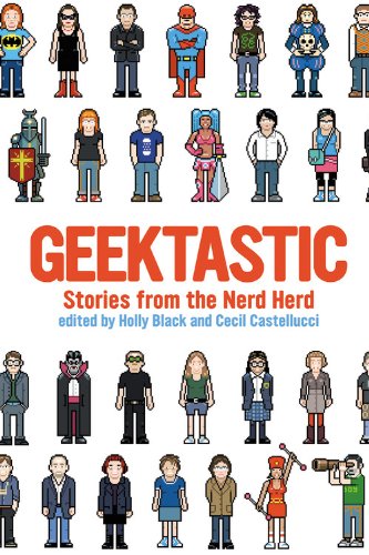 Beispielbild fr Geektastic: Stories from the Nerd Herd zum Verkauf von SecondSale
