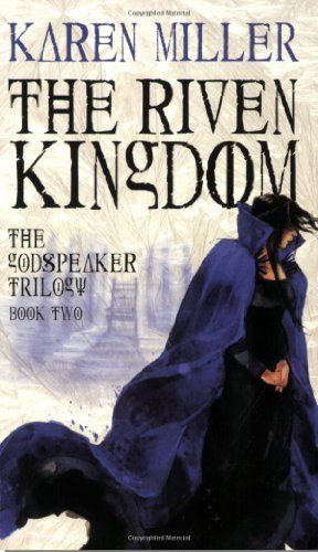 Beispielbild fr The Riven Kingdom (The Godspeaker Trilogy, 2) zum Verkauf von Wonder Book