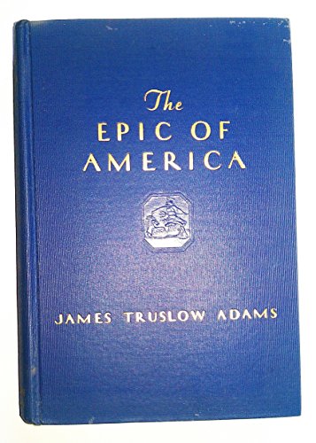 9780316009034: The Epic of America