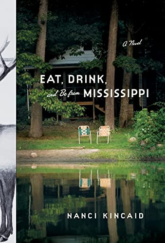 Imagen de archivo de Eat, Drink, and Be from Mississippi : A Novel a la venta por Better World Books