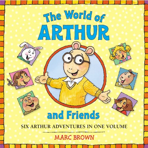 Stock image for The World of Arthur and Friends (Arthur Adventures) for sale by Half Price Books Inc.