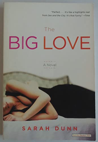 Beispielbild fr The Big Love: A Novel zum Verkauf von Wonder Book