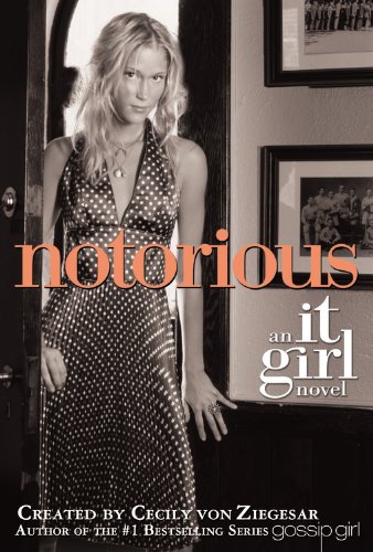 Beispielbild fr Notorious: An It Girl Novel zum Verkauf von SecondSale