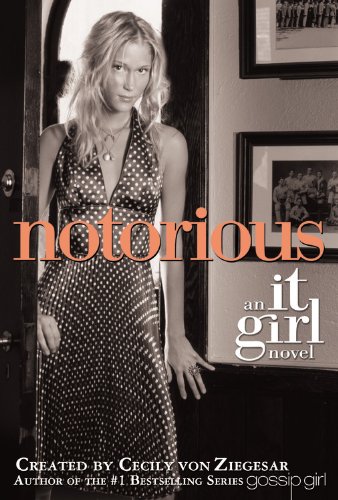 Stock image for Notorious: An It Girl Novel for sale by SecondSale