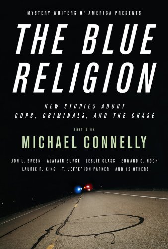 Beispielbild fr The Blue Religion: New Stories About Cops, Criminals, And The Chase zum Verkauf von Twinwillow Books