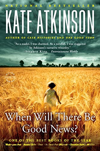 9780316012836: When Will There Be Good News?: A Novel