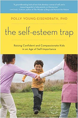 Imagen de archivo de The Self-Esteem Trap: Raising Confident and Compassionate Kids in an Age of Self-Importance a la venta por SecondSale