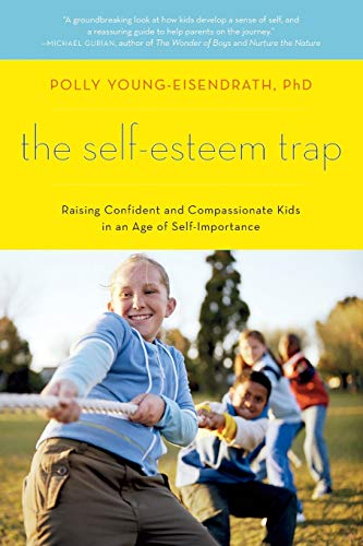 Stock image for The Self-Esteem Trap: Raising Confident and Compassionate Kids in an Age of Self-Importance for sale by SecondSale