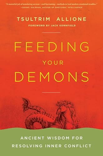 Beispielbild fr Feeding Your Demons: Ancient Wisdom for Resolving Inner Conflict zum Verkauf von WorldofBooks