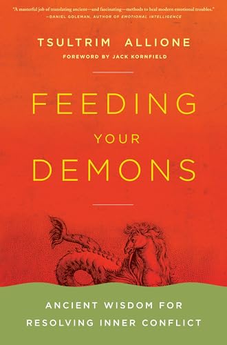 Stock image for Feeding Your Demons: Ancient Wisdom for Resolving Inner Conflict for sale by Dream Books Co.