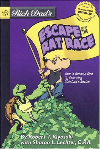 9780316013543: Rich Dad's Escape From The Rat Race: How to Become a Rich Kid