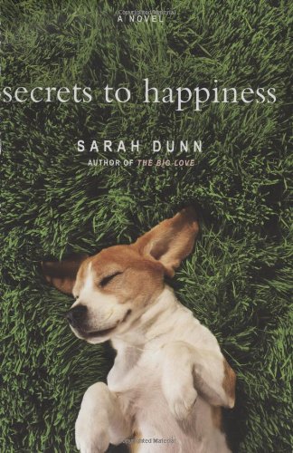 9780316013581: Secrets to Happiness: A Novel