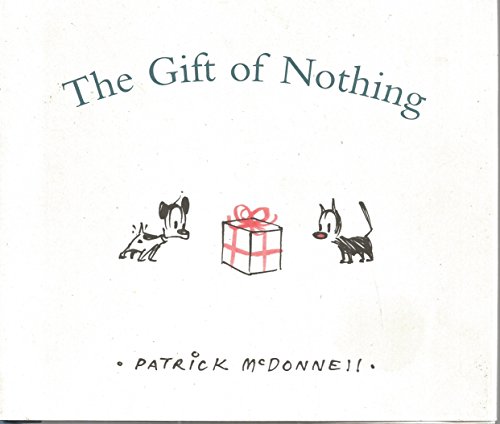 9780316013789: [(The Gift of Nothing )] [Author: Patrick McDonnell] [Nov-2005]