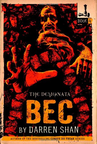 9780316013895: The Demonata #4: Bec: Book 4 in the Demonata Series