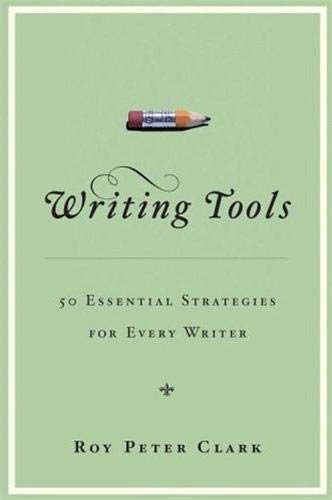 Beispielbild fr Writing Tools: 50 Essential Strategies for Every Writer zum Verkauf von BooksRun