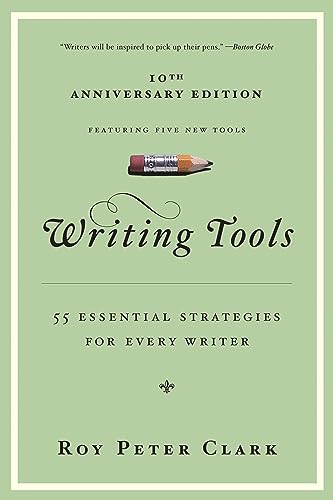 9780316014991: Writing Tools: 50 Essential Strategies for Every Writer