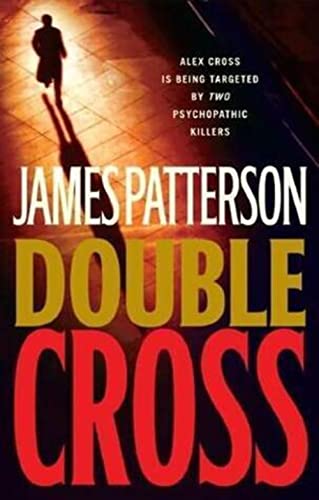 Imagen de archivo de Double Cross (Alex Cross Novels) a la venta por AwesomeBooks