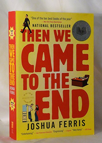 Beispielbild fr Then We Came to the End : A Novel zum Verkauf von Better World Books