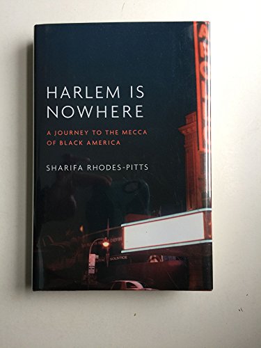 Harlem is Nowhere: A Journey to the Mecca of Black America (SIGNED)