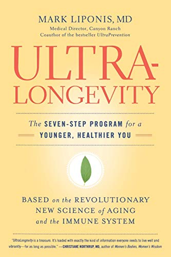 9780316017299: UltraLongevity: The Seven-Step Program for a Younger, Healthier You