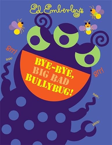 Stock image for Bye-Bye, Big Bad Bullybug! for sale by Goodwill of Colorado