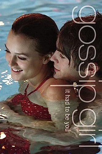 Beispielbild fr Gossip Girl: It Had to Be You : The Gossip Girl Prequel zum Verkauf von Better World Books: West