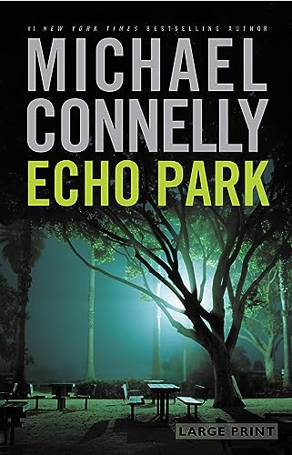 Beispielbild fr Echo Park (A Harry Bosch Novel, 12) zum Verkauf von BooksRun