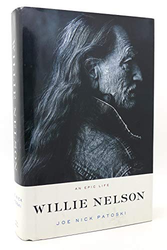 Stock image for Willie Nelson: An Epic Life for sale by SecondSale