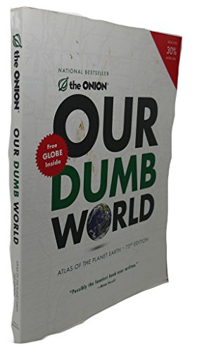 9780316018432: Our Dumb World: Atlas of the Planet Earth