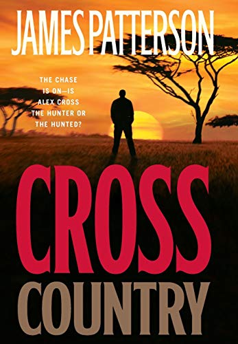 Imagen de archivo de Cross Country (Alex Cross (14)) [Hardcover] Patterson, James a la venta por Orphans Treasure Box